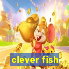 clever fish